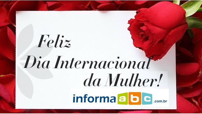 Feliz Dia Internacional da Mulher