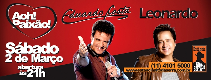 Eduardo Costa e Leonardo no Estância Alto da Serra