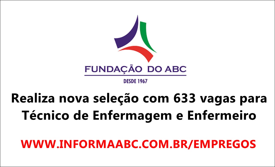 Fundação do ABC realiza nova seleção com 633 vagas para Técnico de Enfermagem e Enfermeiro.