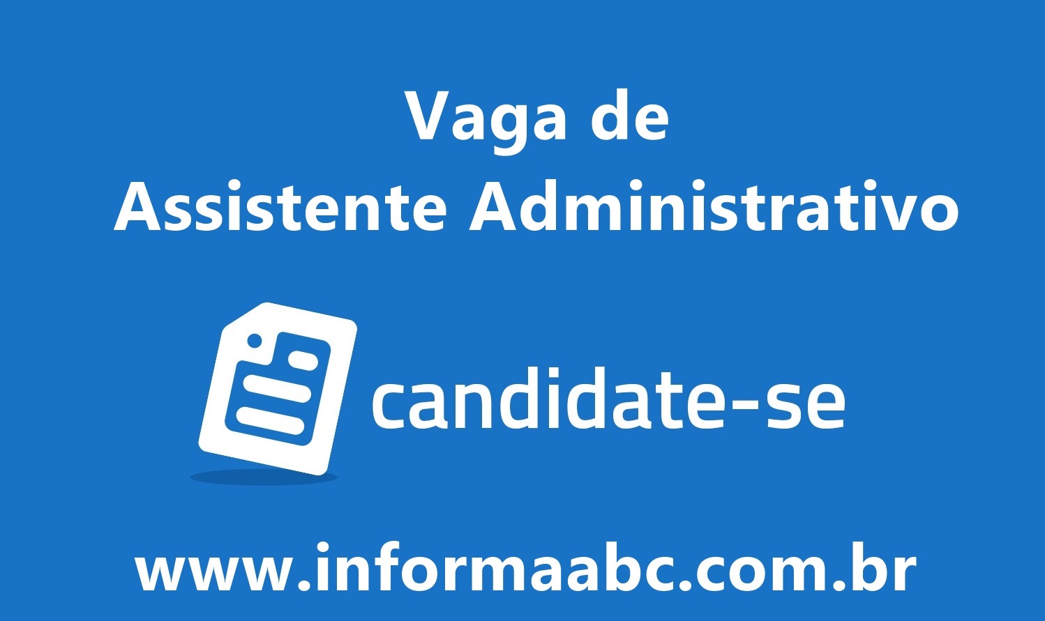 Vaga de Assistente Administrativo