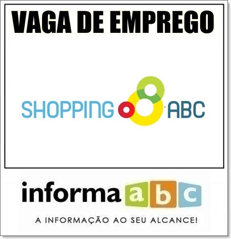 Lojas têm vagas abertas para diferentes funções no Shopping ABC em Santo André