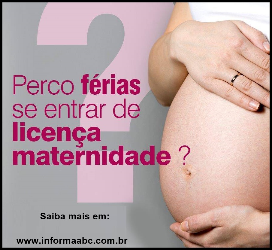 Tira-dúvida – Perco Férias se entrar em Licença Maternidade?