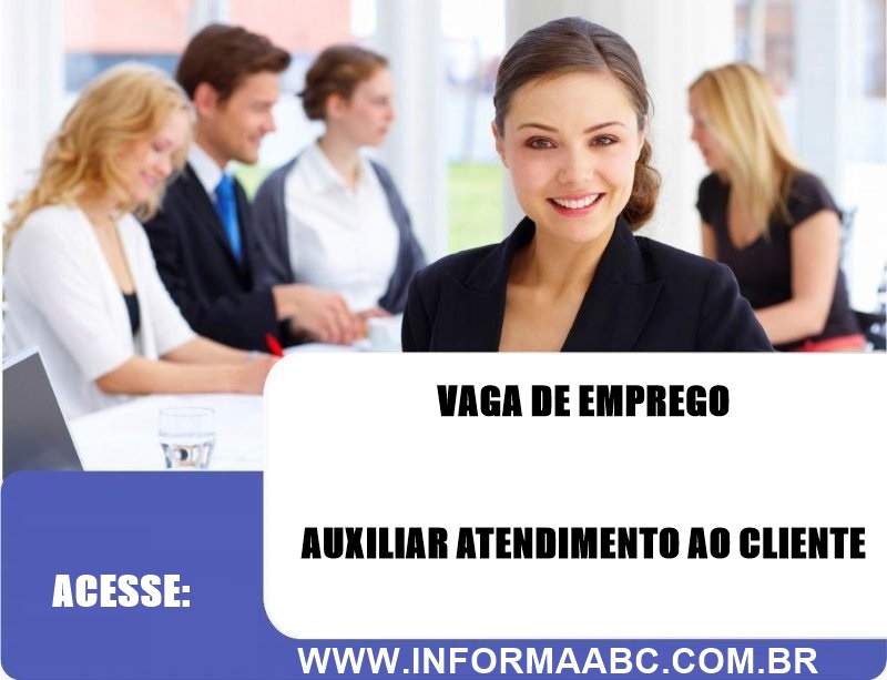 Vaga de Auxiliar de Atendimento