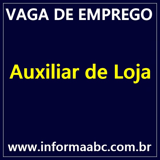 Vaga de Auxiliar de Loja