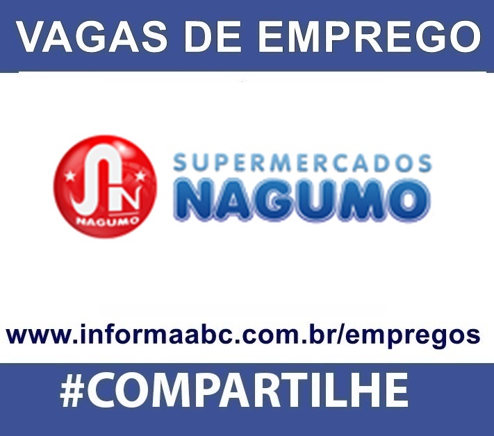 Supermercado Nagumo está contratando para nova unidade em Santo André