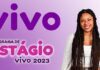 Inscrições para Programa de Estágio Vivo 2023 terminam hoje dia 6 de janeiro