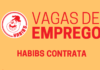 Habib’s abre oportunidade de emprego