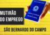 São Bernardo tem feirão de aniversário com mais de 1.800 vagas de emprego