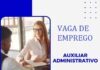 Vaga de Auxiliar Administrativo