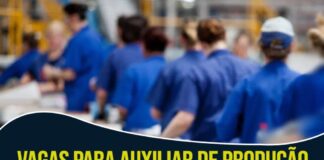 Vaga de Auxiliar de Produção